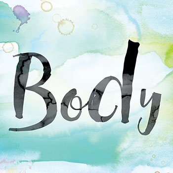 The word "Body" painted in black ink over a colorful watercolor washed background concept and theme.